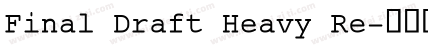 Final Draft Heavy Re字体转换